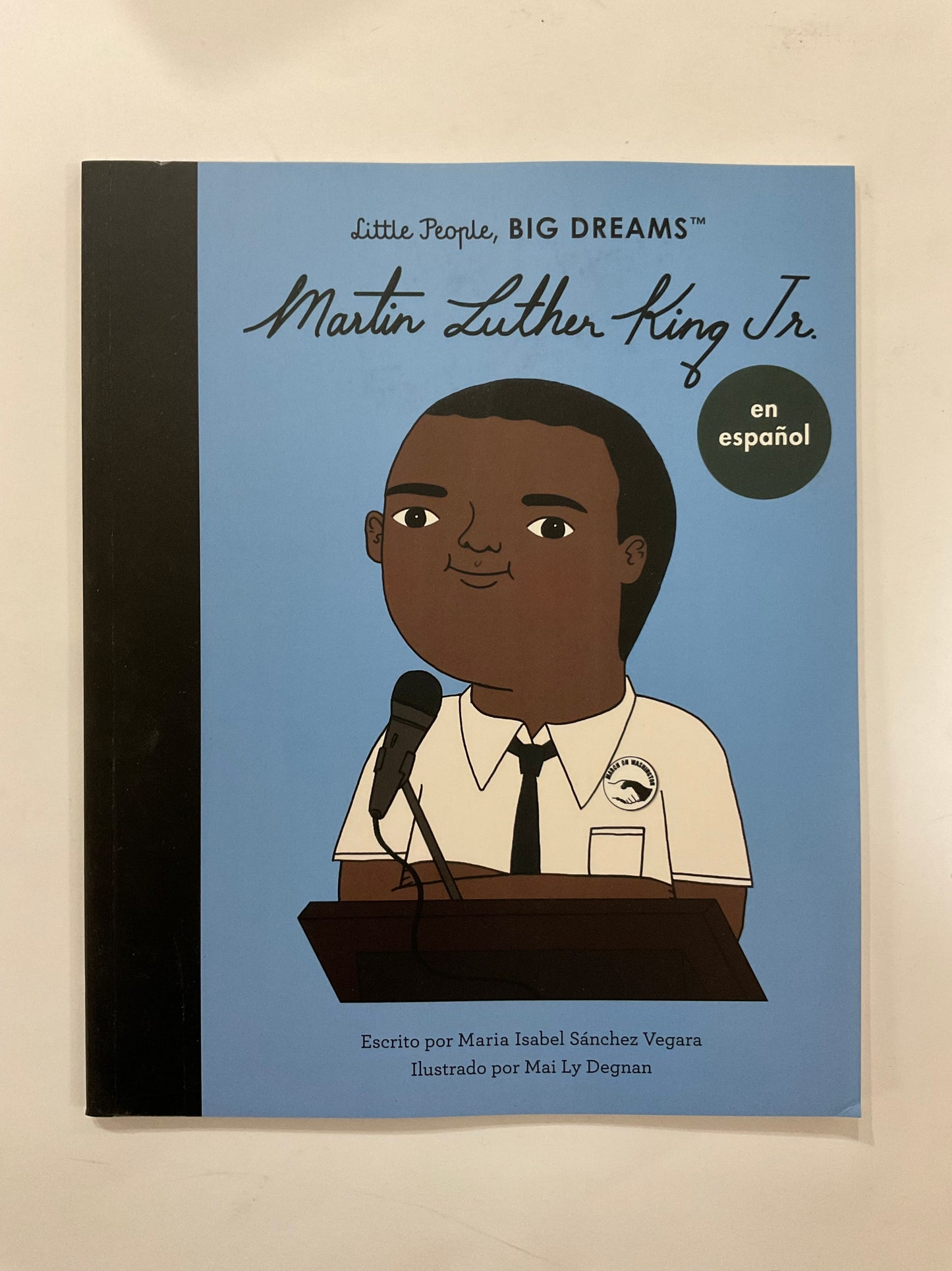 Little People, Big Dreams Martin Luther King Junior (Spanish)