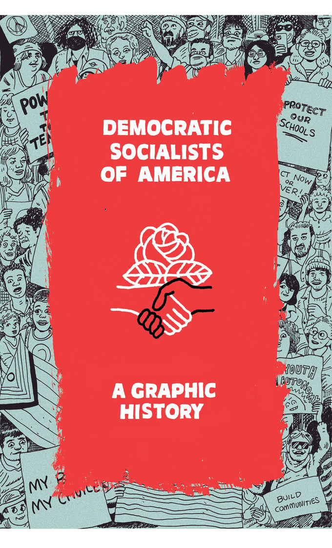 Democratic Socialists of America - A Graphic History