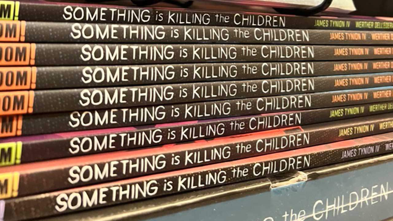 Something is Killing the Children