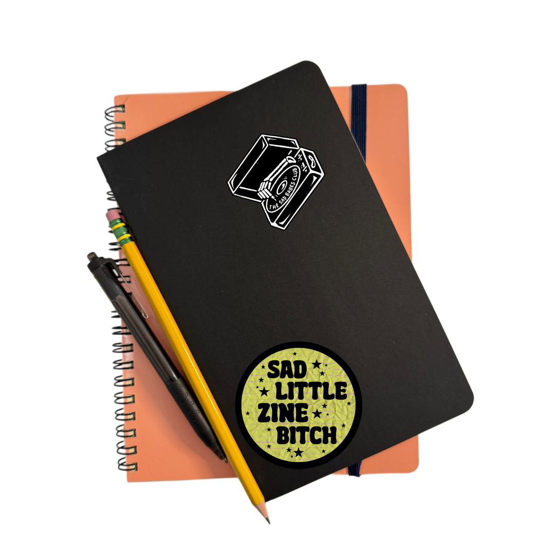 Sad Little Zine Bitch Sticker