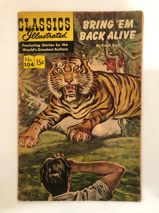 Classics Illustrated #104 Bring ‘Em Back Alive