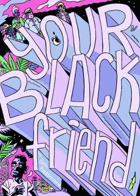 Your Black Friend Zine