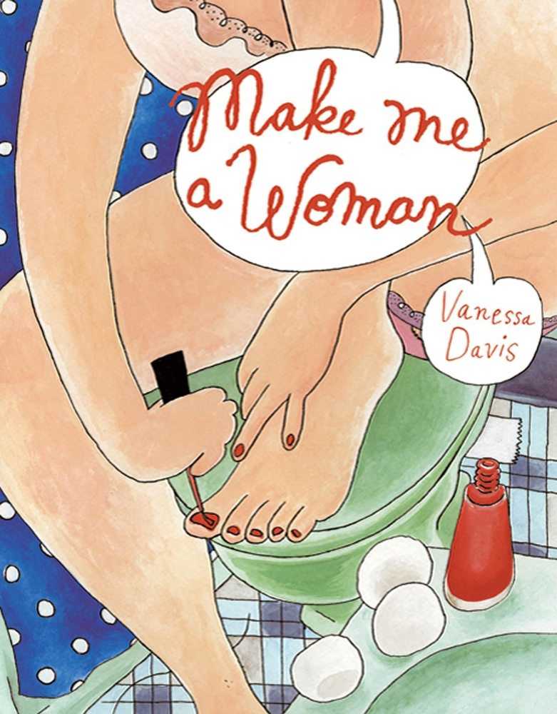 Make Me A Woman Hardcover (Mature)