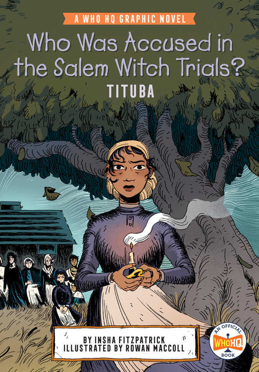 Who Was Accused In The Salem Witch Trials?: Tituba