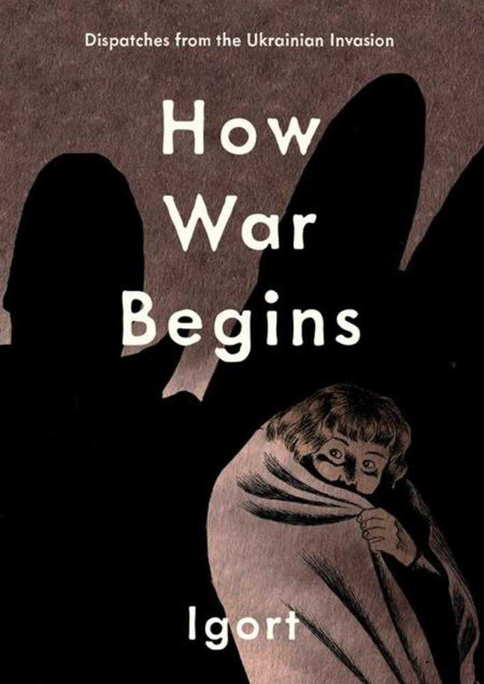 How War Begins Hardcover Dispatches From The Ukrainian Invasion (Mature)