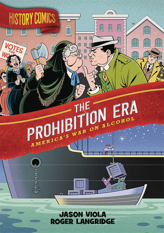 History Comics Prohibition Era Hardcover Graphic Novel