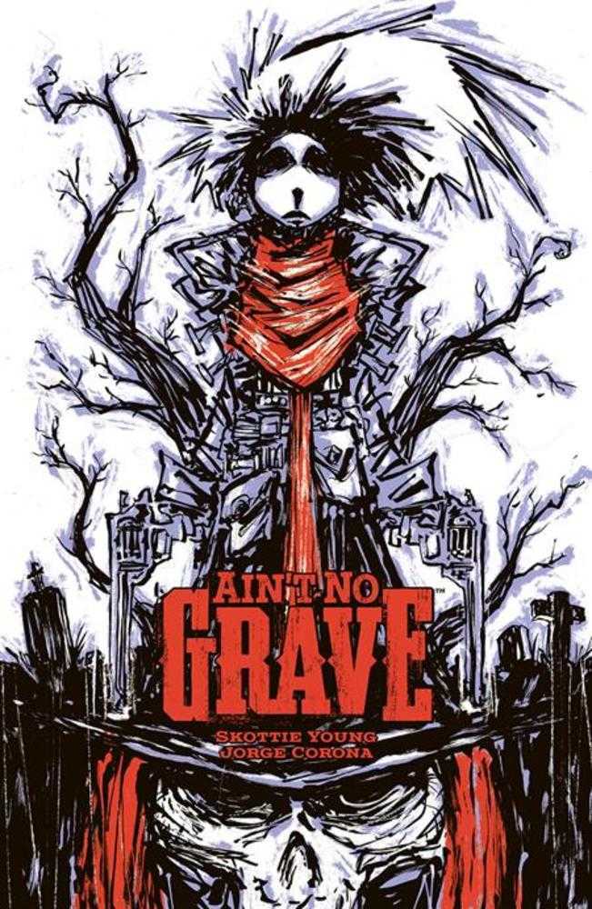 Aint No Grave TPB Cover B 10 Copy Variant Edition Young (SIGNED, Mature)