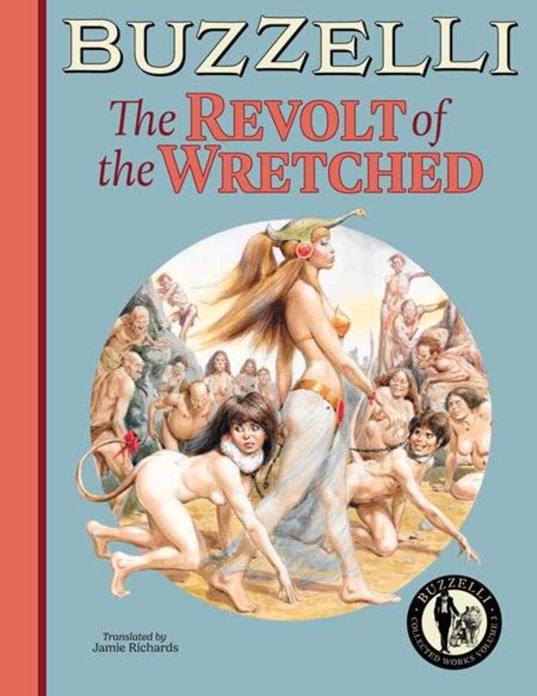Buzzelli Collected Works TPB Volume 03 The Revolt Of The Wretched