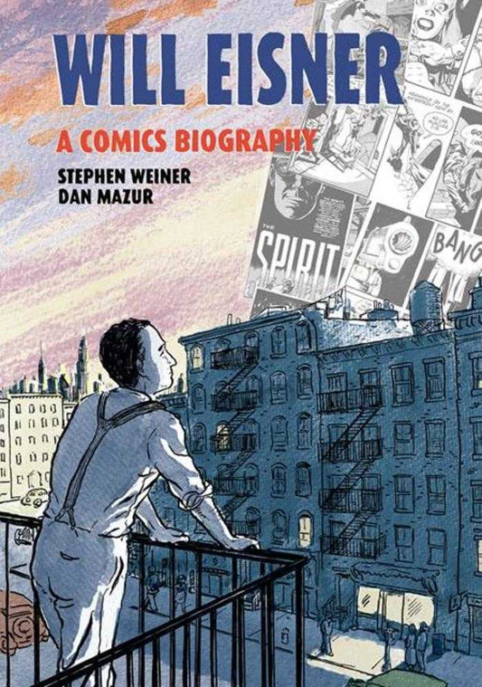 Will Eisner A Comics Biography Hardcover - Signed by Dan Mazur