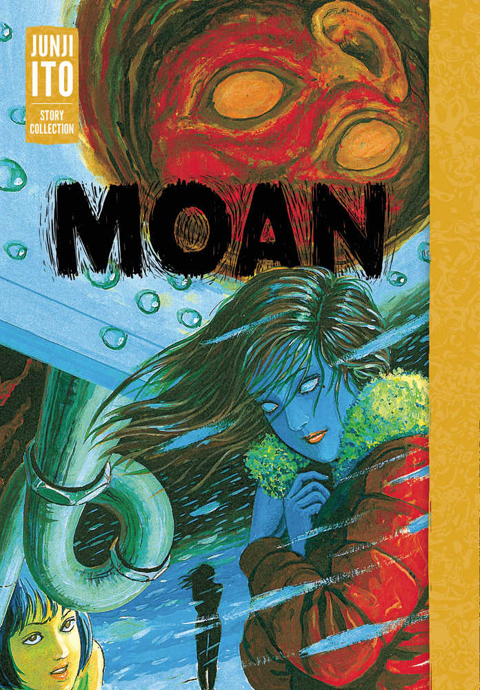 Moan Junji Ito Story Collection Hardcover