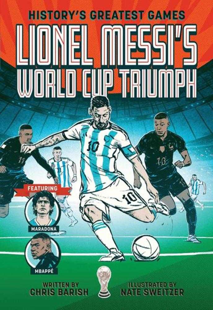 Historys Greatest Games TPB Volume 01 Lionel Messis World Cup Triumph