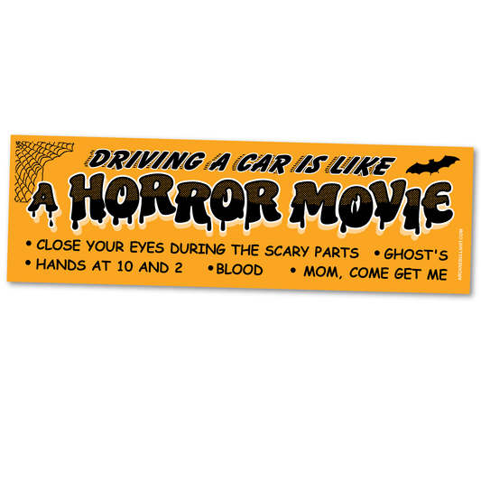 "Horror Movie" bumper sticker