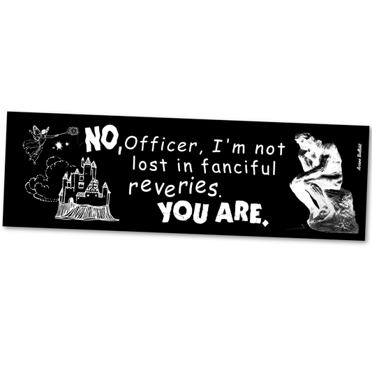 "Fanciful Reveries" bumper sticker