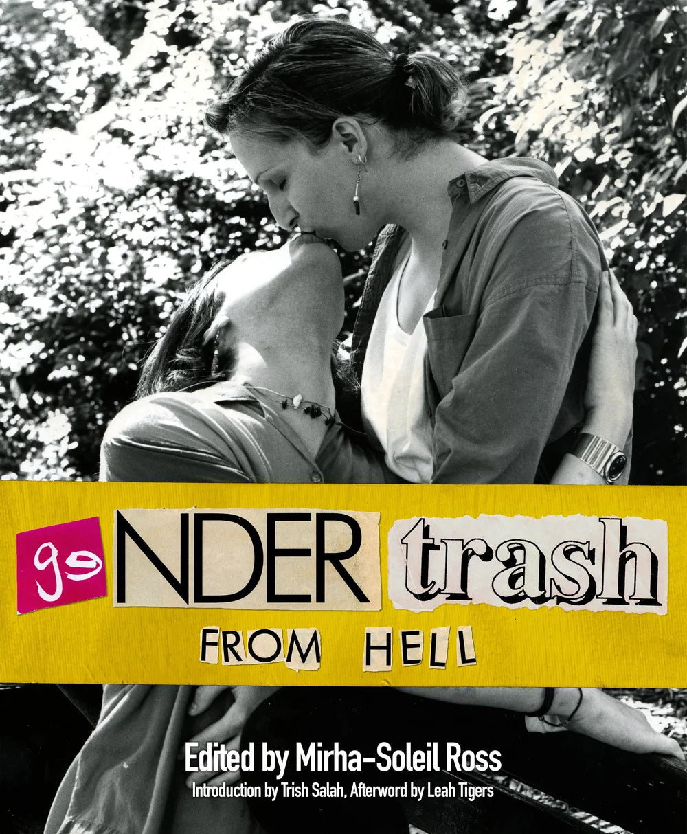 Gendertrash From Hell ed. Mirha-Soleil Ross (Paperback)
