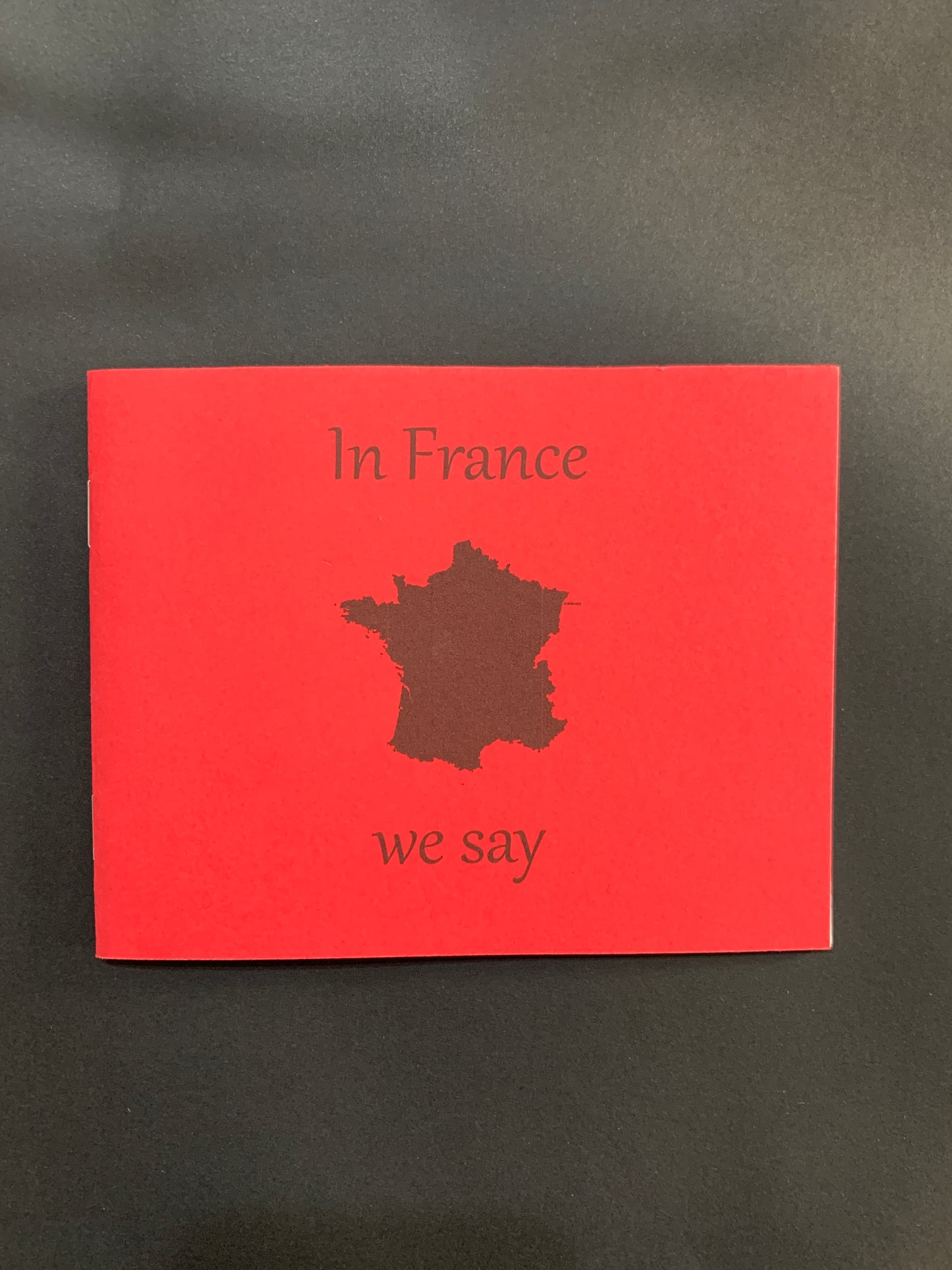 In France We Say