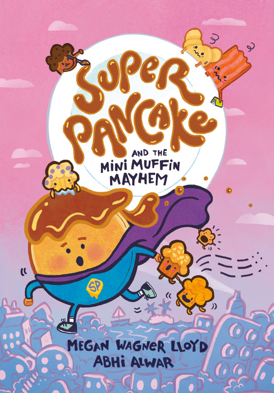 Super Pancake And The Mini Muffin Mayhem