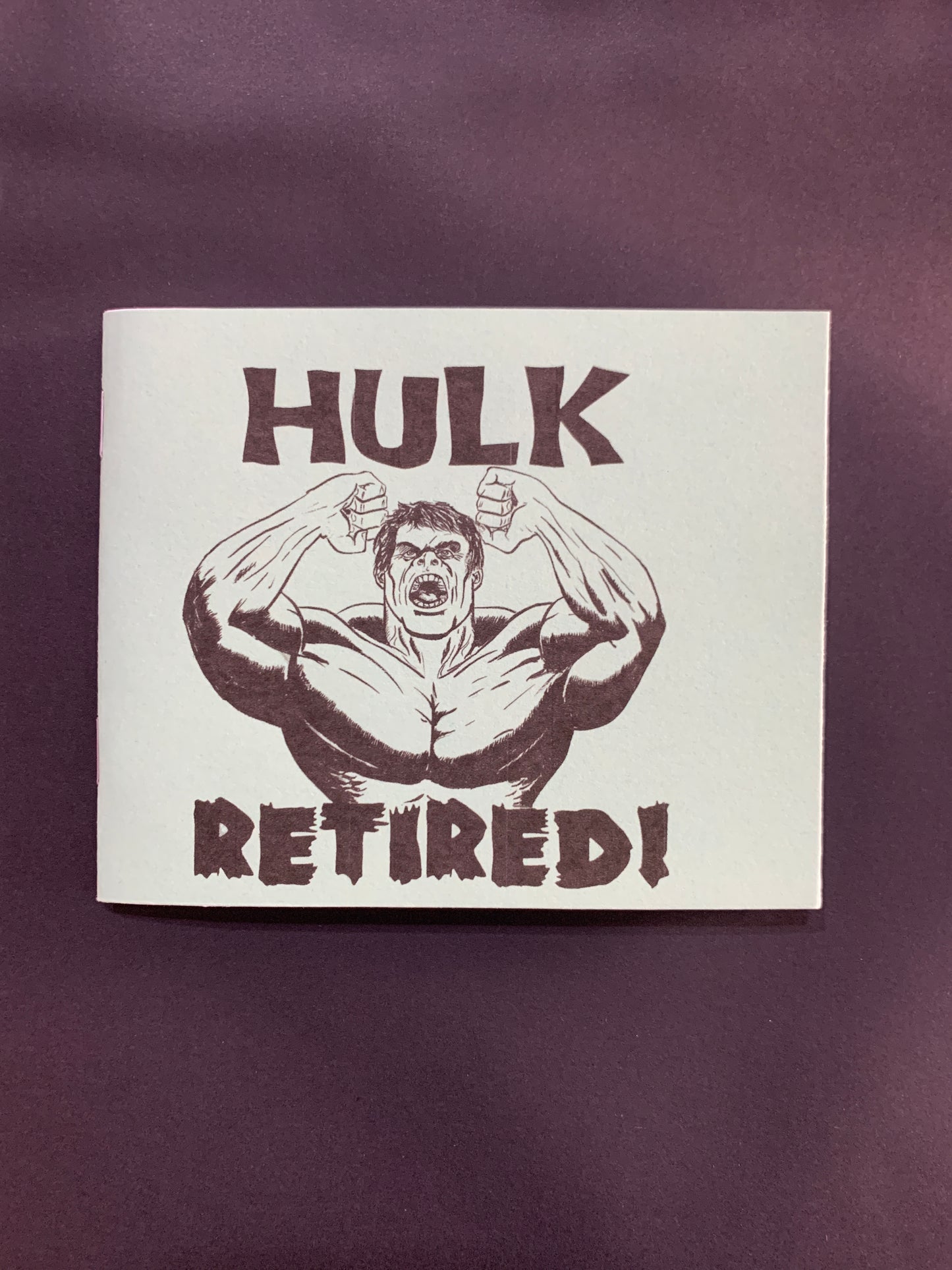 Hulk Retired - Zine