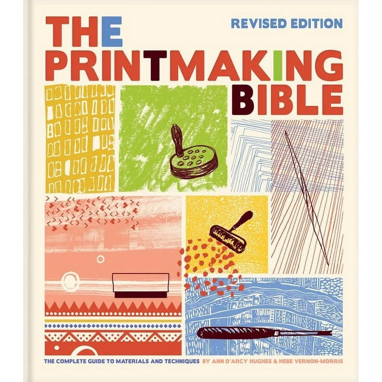 The Printmaking Bible - Revised Edition