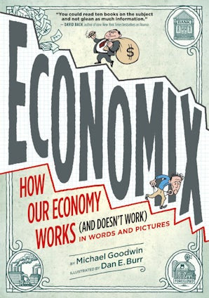 Economix How & Why Our Economy Works & Doesnt Work Graphic Novel