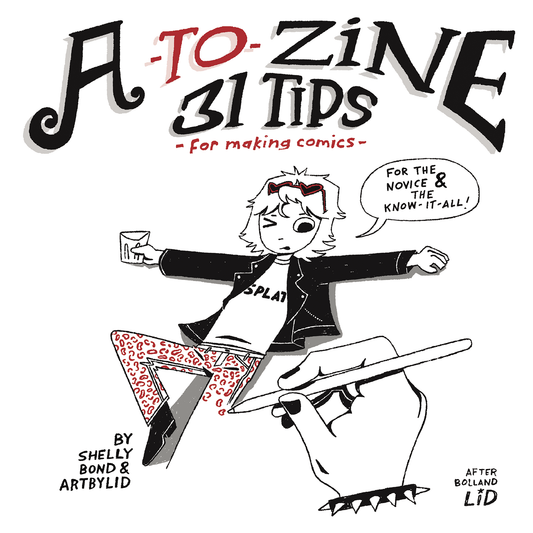 A to Zine by Shelly Bond & Lid Thom