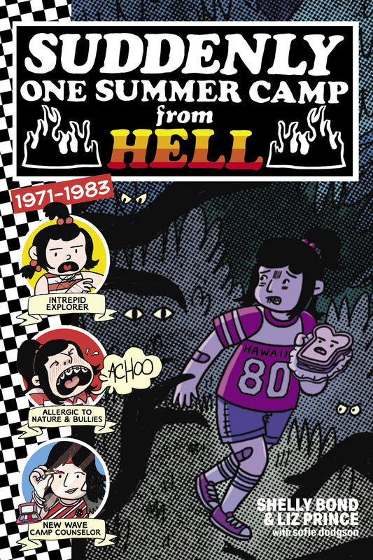 Suddenly One Summer Camp from Hell by Shelly Bond & Liz Prince