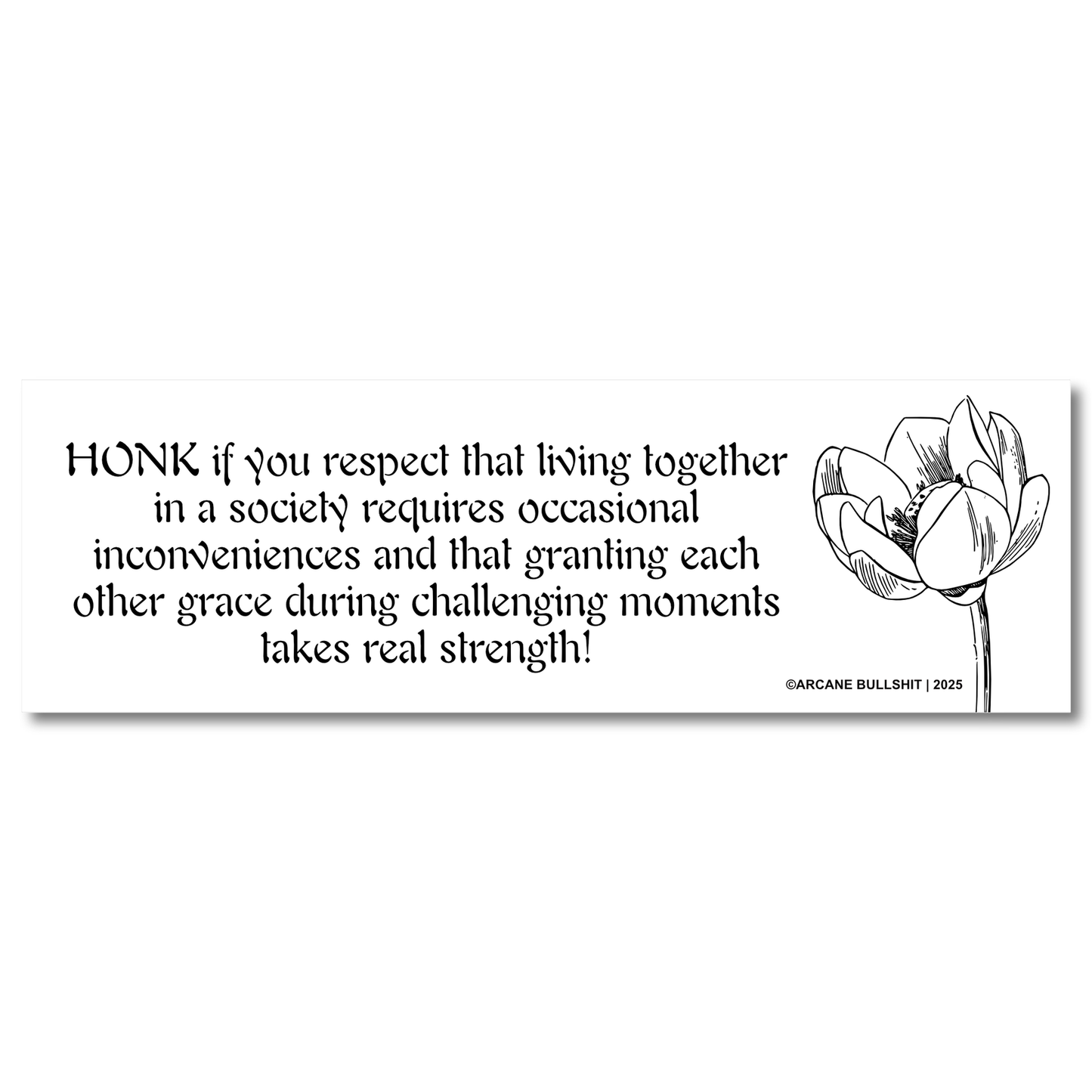 “Living In A Society" Bumper Sticker
