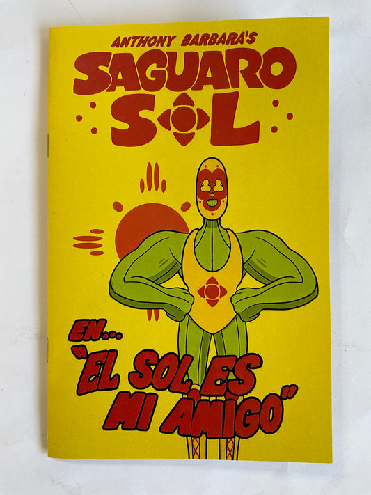 Saguaro Sol En “El Sol Es Mi Amigo” Zine