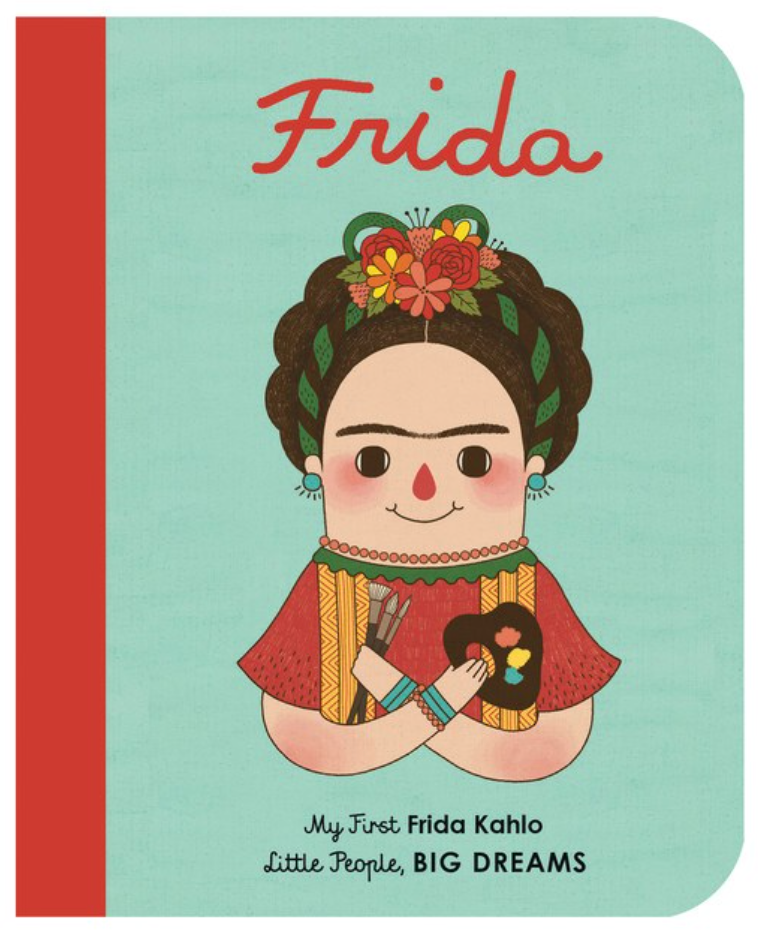 Little People Big Dreams: Frida Kahlo