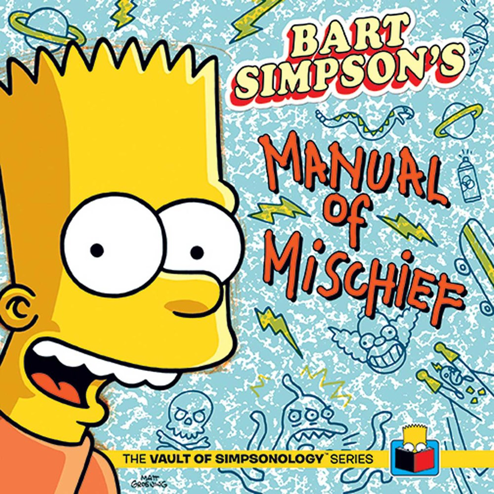 Bart Simpson’s Manual of Mischief