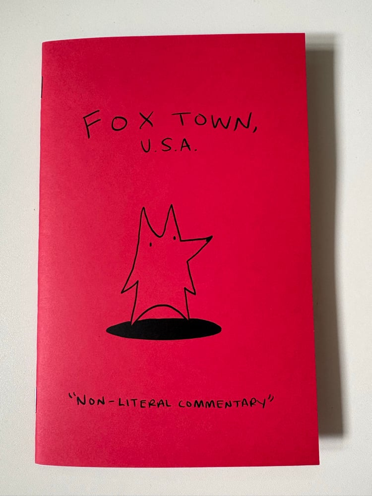 Fox Town, U.S.A. “Non-Literal Commentary”