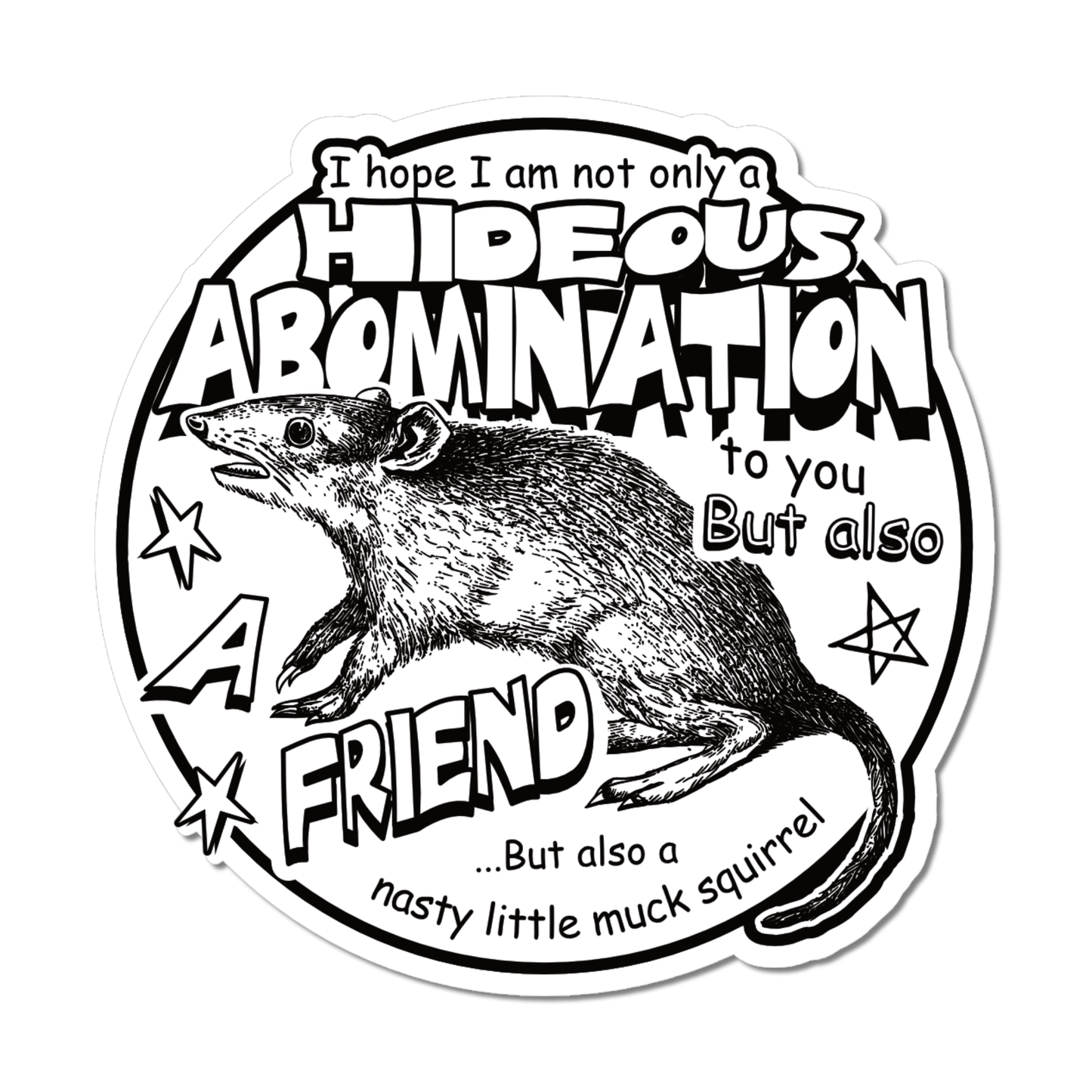 “Hideous Abomination” Sticker