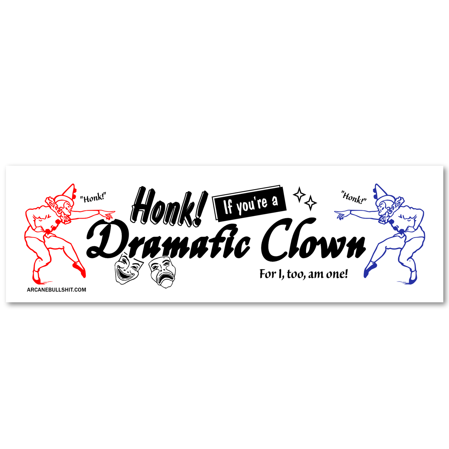 “Dramatic Clown" Bumper Sticker