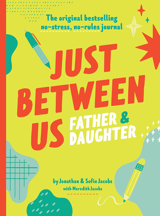 Just Between Us Journal - Father & Daughter