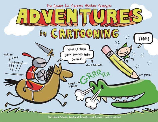 Adventures In Cartooning Softcover New Printing