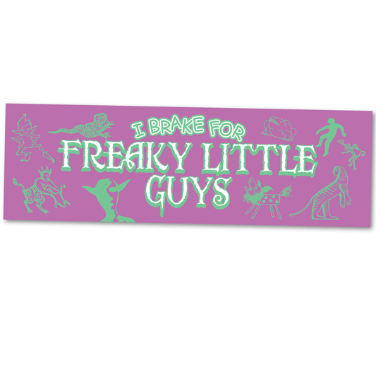 "Freaky Little Guys" bumper sticker