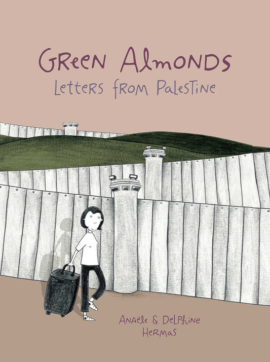 Green Almonds Letters From Palestine Graphic Novel