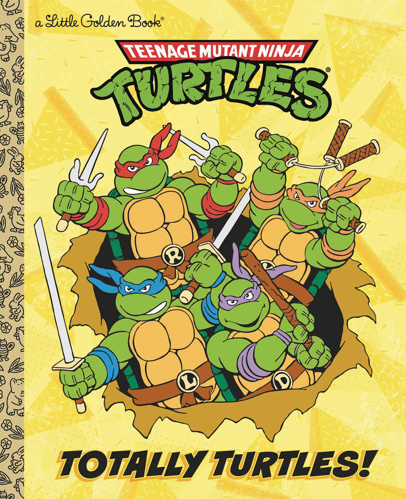 Teenage Mutant Ninja Turtles Totally Turtles Little Golden Book
