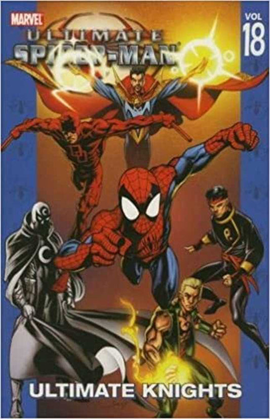 Ultimate Spider-Man TPB Volume 18 Ultimate Knights