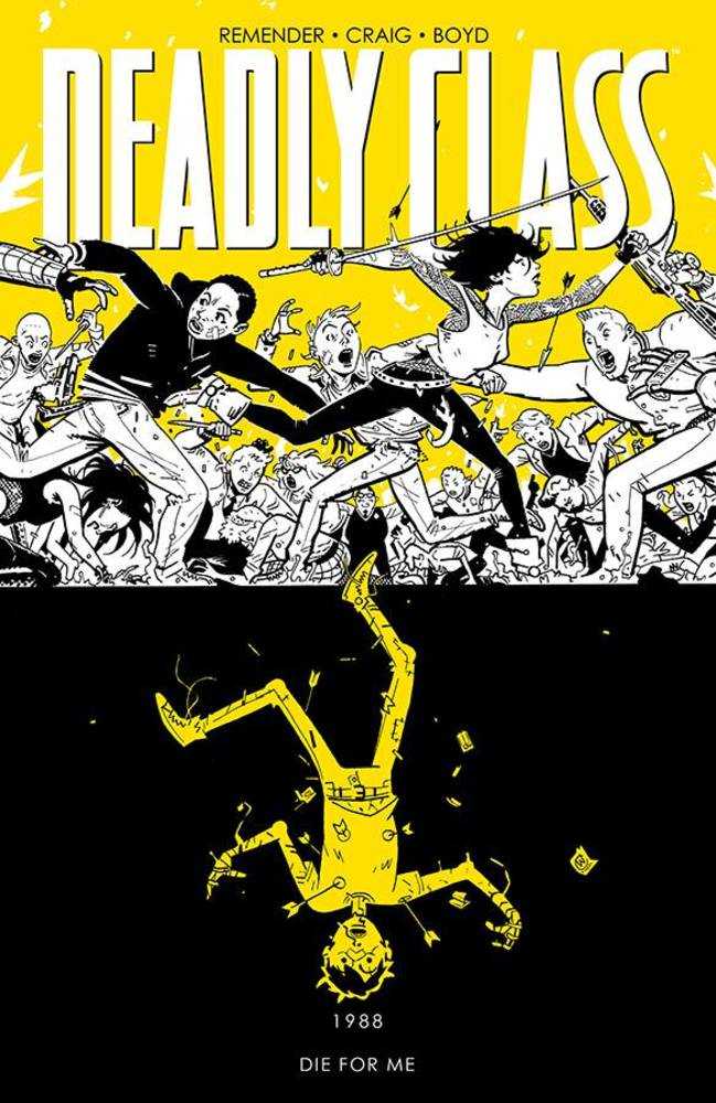 Deadly Class TPB Volume 04 Die For Me (New Printing)