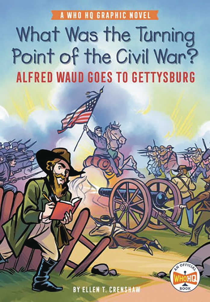 Turning Point Of Civil War Waud Goes To Gettysburg Graphic Novel