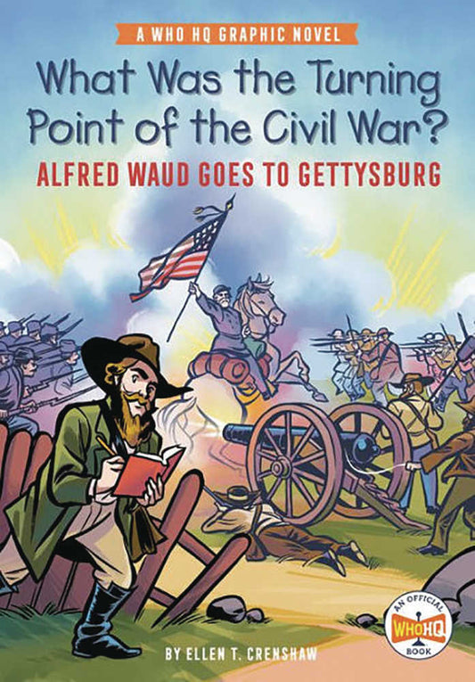 Turning Point Of Civil War Waud Goes To Gettysburg Graphic Novel