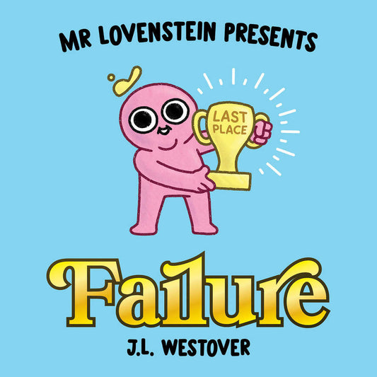 Mr Lovenstein Presents Failure Hardcover (Mature)