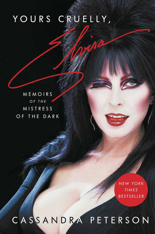 Yours Cruelly Elvira Memoirs Of Mistress Of The Dark Softcover