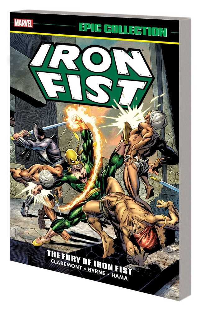 Iron Fist Epic Collection TPB Fury Of Iron Fist New Printing