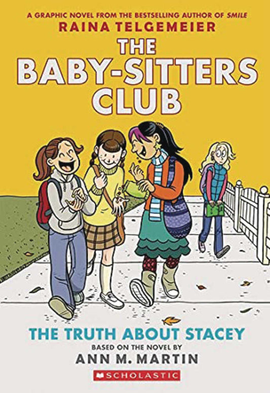 Baby Sitters Club Graphic Novel Volume 2: The Truth About Stacy