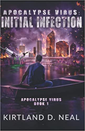 Initial Infection: Apocalypse Virus: Book 1  - Signed