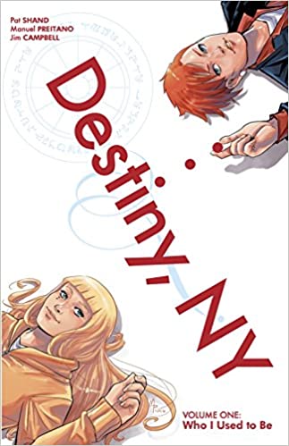 Destiny, NY Volume 1: Who I Used to Be