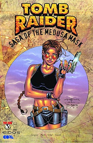 Tomb Raider, Vol. 1 : Saga of the Medusa Mask