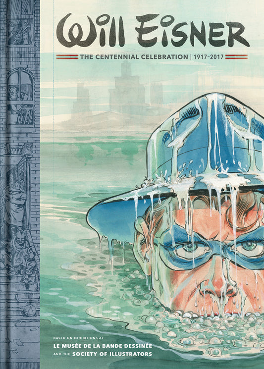 Will Eisner Centennial Celebration 1917-2017 Hardcover