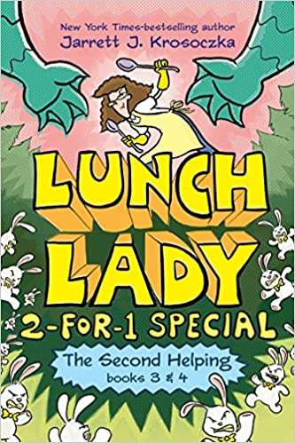 The Second Helping (Lunch Lady Books 3 & 4): The Author Visit Vendetta and the Summer Camp Shakedown (Lunch Lady: 2-for-1 Special)
